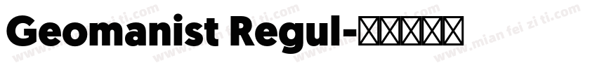 Geomanist Regul字体转换